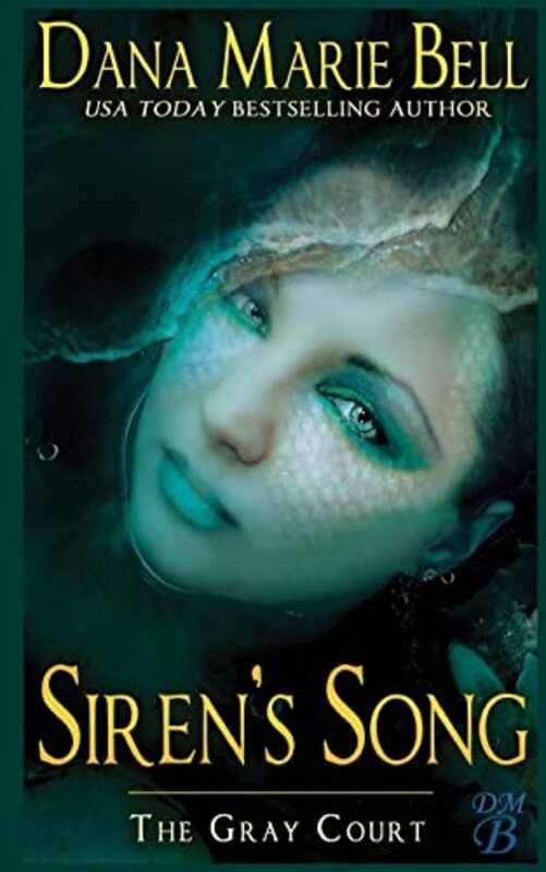 Book cover for "Siren's Song" by Dana Marie Bell