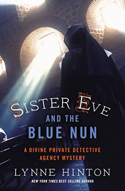 Book cover for "Sister Eve and the Blue Nun" by Lynne Hinton