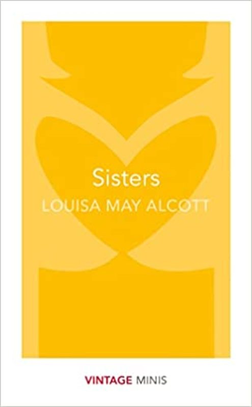 Book cover for "Sisters" by Louisa May Alcott