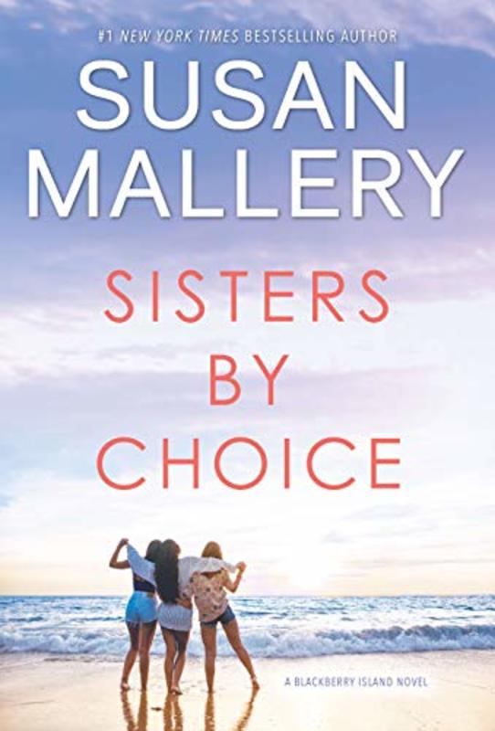 Book cover for "Sisters by Choice" by Susan Mallery
