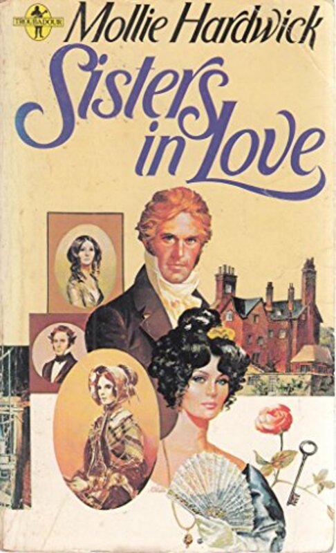 Book cover for "Sisters in Love" by Mollie Hardwick