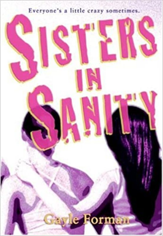 Book cover for "Sisters in Sanity" by Gayle Forman
