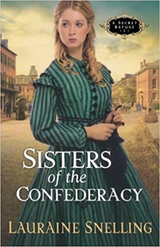 Book cover for "Sisters of the Confederacy" by Lauraine Snelling