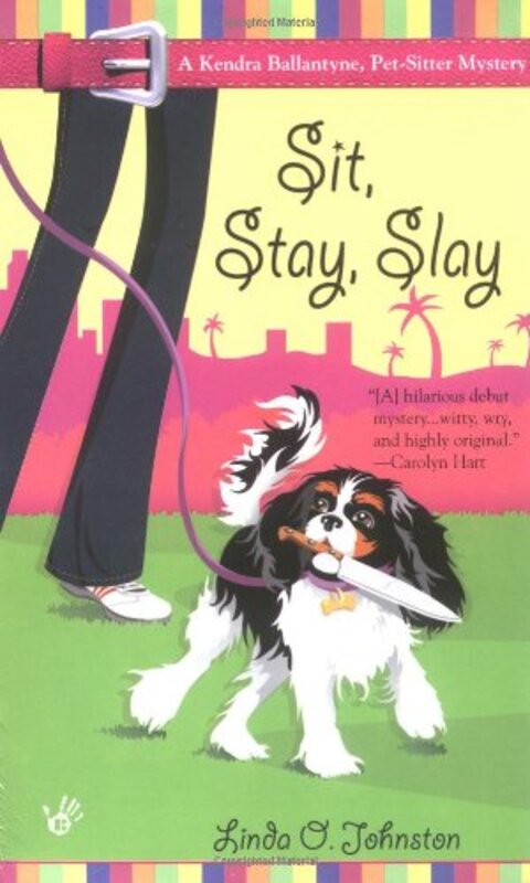 Book cover for "Sit, Stay, Slay" by Linda O Johnston