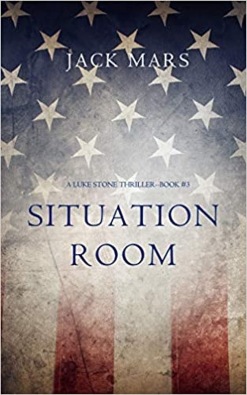 Book cover for "Situation Room" by Jack Mars