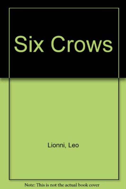 Book cover for "Six Crows" by Leo Lionni