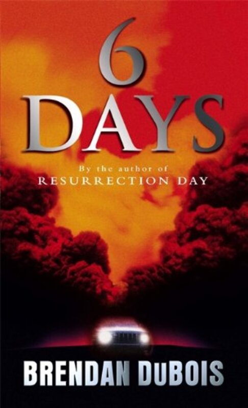 Book cover for "Six Days" by Brendan Dubois