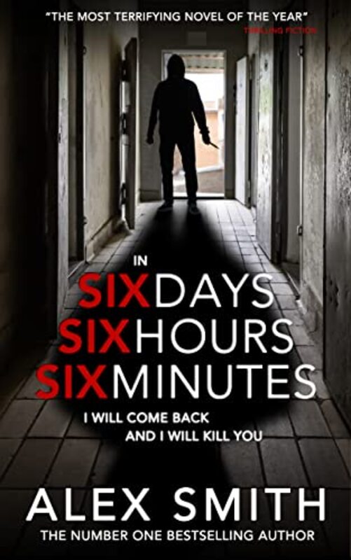 Book cover for "Six Days, Six Hours, Six Minutes" by Alexander Gordon Smith