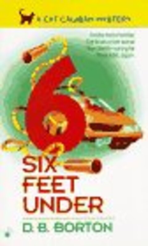Book cover for "Six Feet Under" by DB Borton
