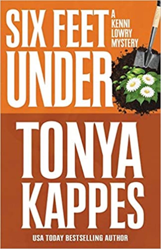 Book cover for "Six Feet Under" by Tonya Kappes