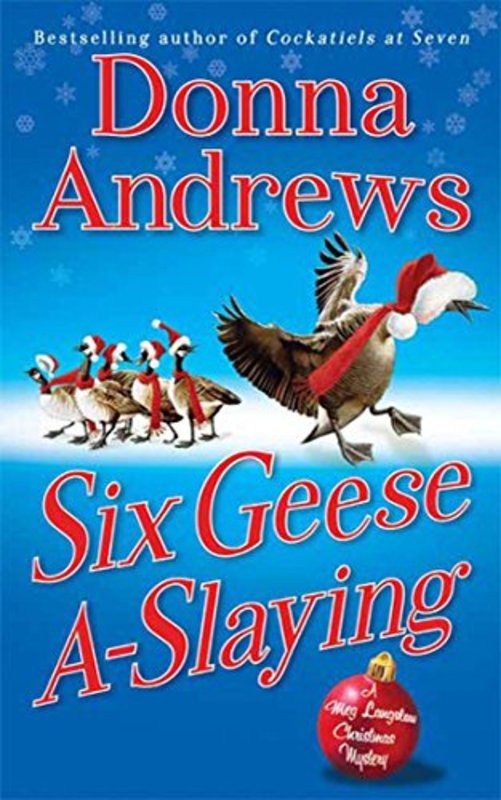 Book cover for "Six Geese A-Slaying" by Donna Andrews