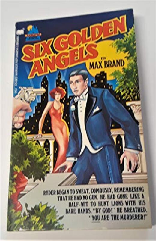Book cover for "Six Golden Angels" by Max Brand