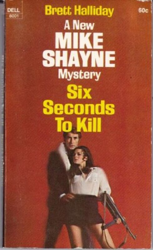 Book cover for "Six Seconds to Kill" by Brett Halliday