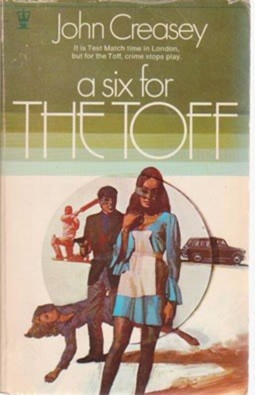 Book cover for "Six for the Toff / A Score for the Toff" by John Creasey