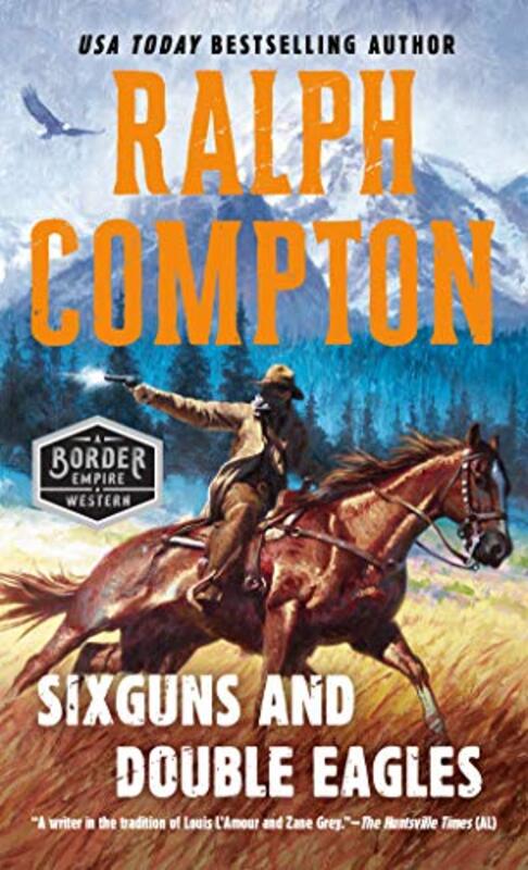 Book cover for "Six guns and Double Eagles" by Ralph Compton