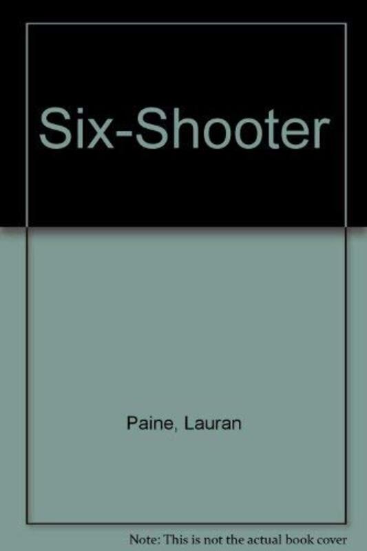 Book cover for "Sixshooter Trail" by Lauran Paine