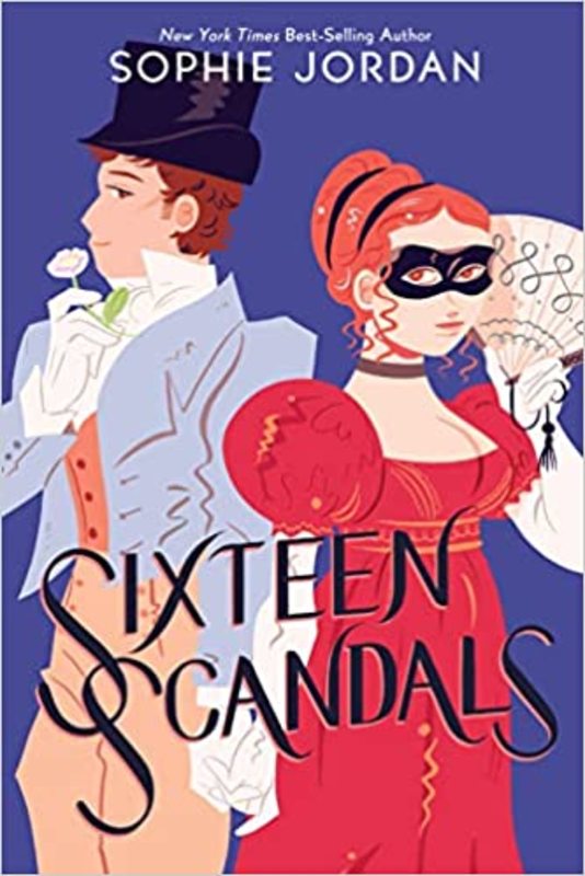Book cover for "Sixteen Scandals" by Sophie Jordan