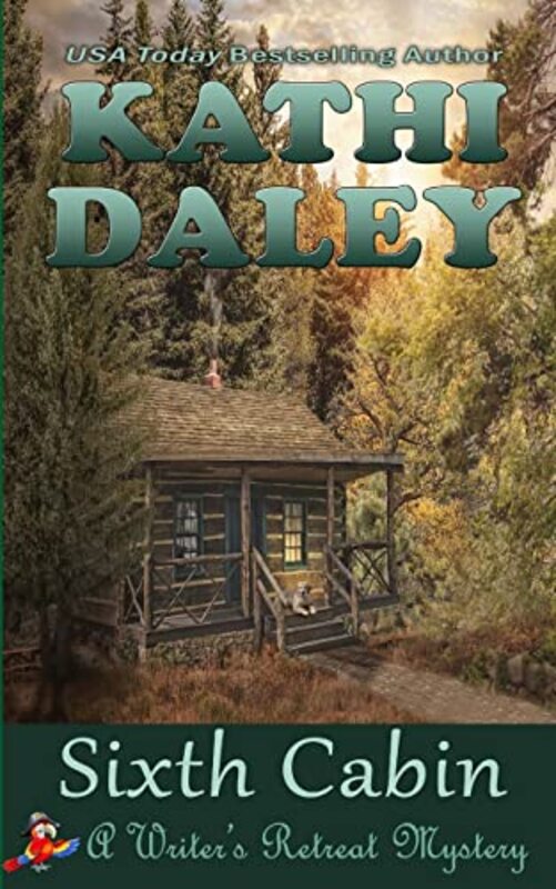 Book cover for "Sixth Cabin" by Kathi Daley
