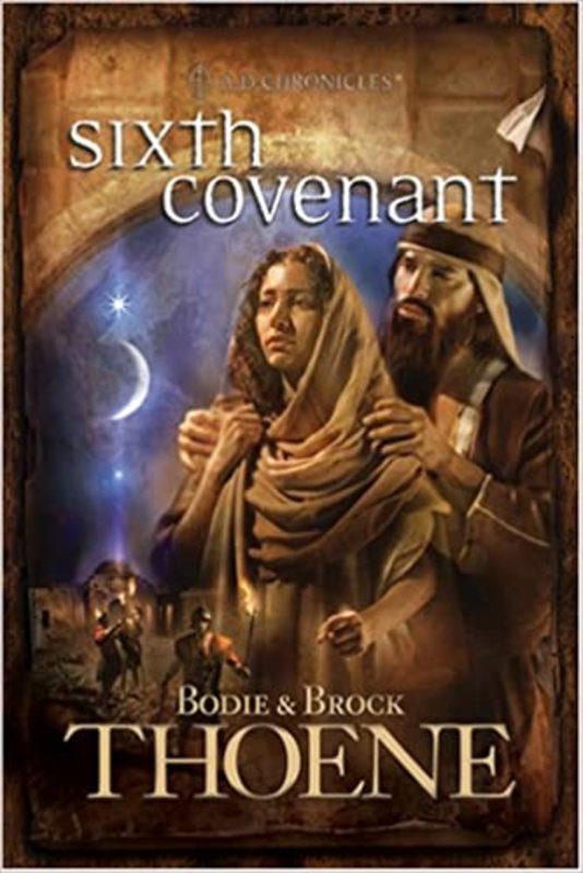 Book cover for "Sixth Covenant" by Bodie and Brock Thoene