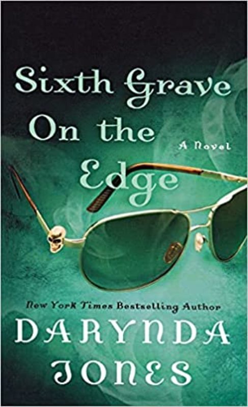 Book cover for "Sixth Grave on the Edge" by Darynda Jones