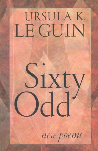 Book cover for "Sixty Odd" by Ursula K Le Guin