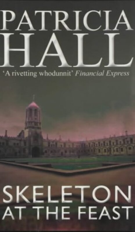 Book cover for "Skeleton at the Feast" by Patricia Hall
