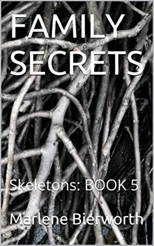 Book cover for "Skeletons" by Marlene Bierworth