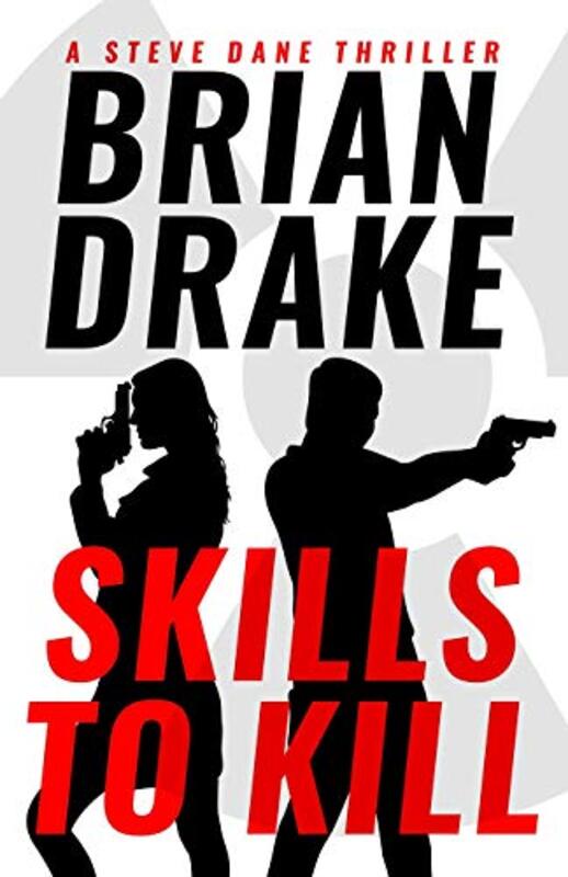 Book cover for "Skills to Kill" by Brian Drake