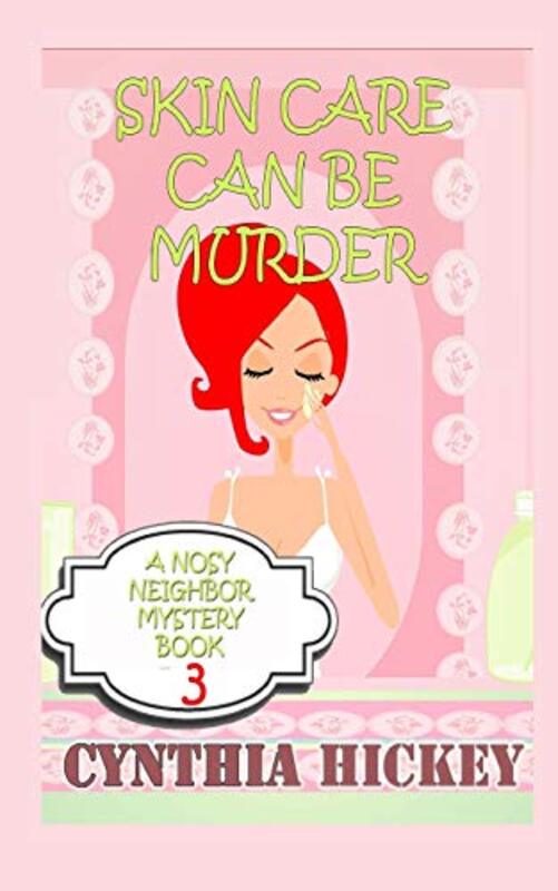Book cover for "Skin Care Can Be Murder" by Cynthia Hickey