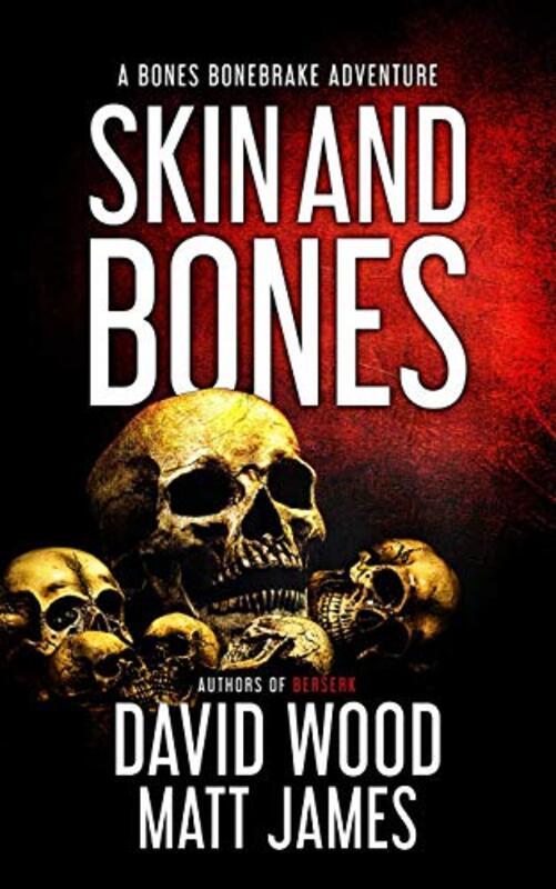 Book cover for "Skin and Bones" by David Wood