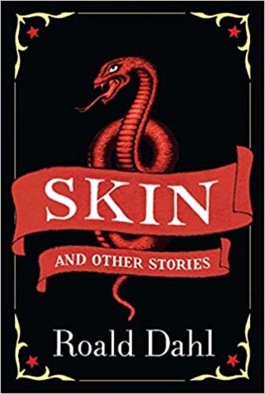 Book cover for "Skin and Other Stories" by Roald Dahl