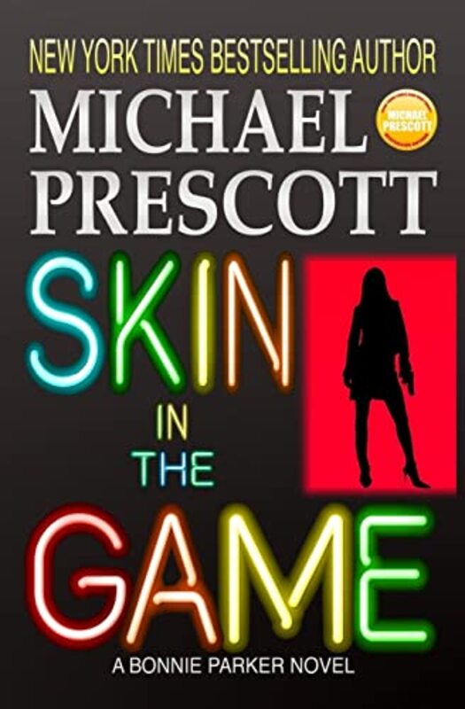 Book cover for "Skin in the Game" by Michael Prescott