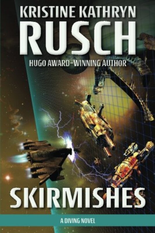 Book cover for "Skirmishes" by Kristine Kathryn Rusch