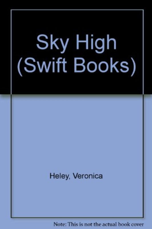 Book cover for "Sky High" by Veronica Heley