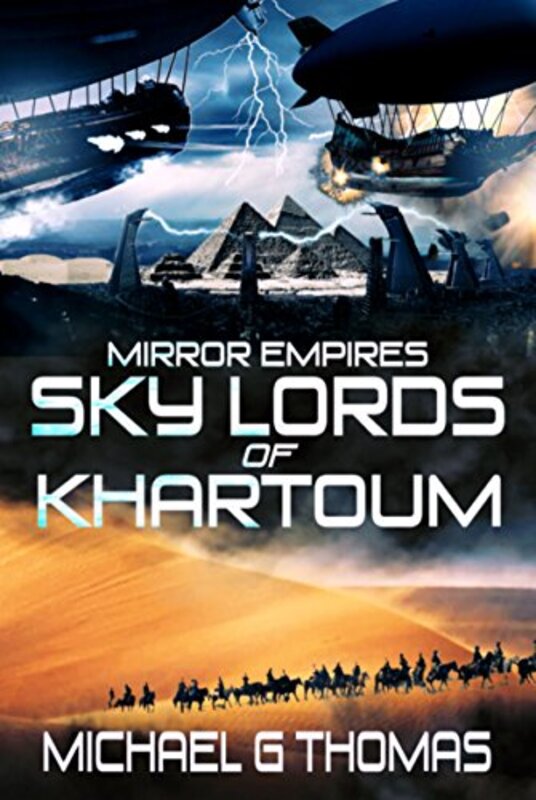 Book cover for "Sky Lords of Khartoum" by Michael G Thomas