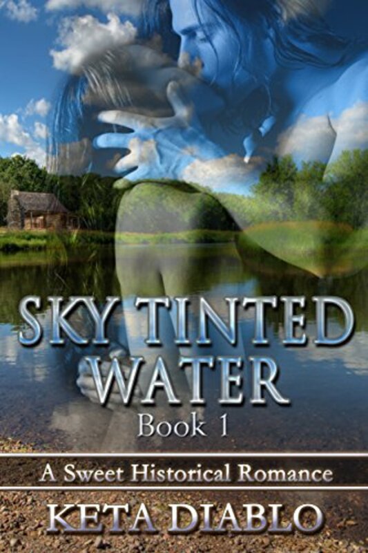 Book cover for "Sky Tinted Water" by Keta Diablo