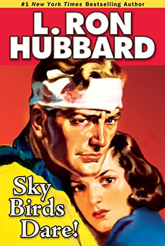 Book cover for "Sky Birds Dare!" by L Ron Hubbard