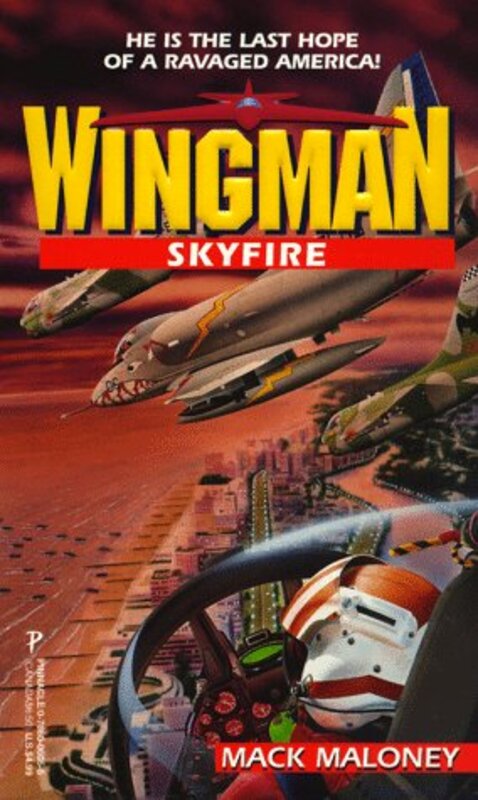 Book cover for "Skyfire" by Mack Maloney