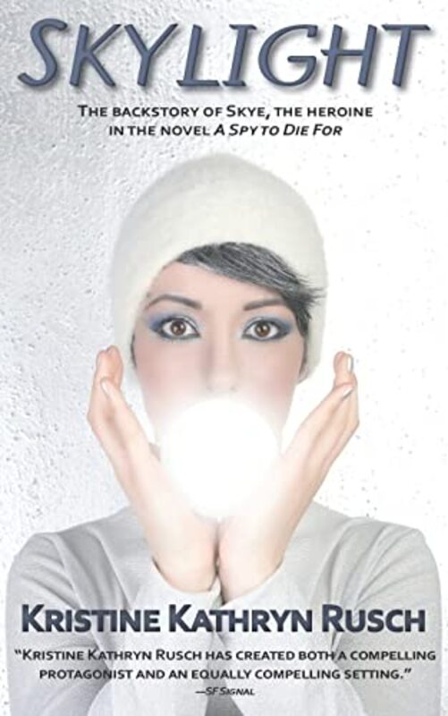 Book cover for "Skylight" by Kristine Kathryn Rusch