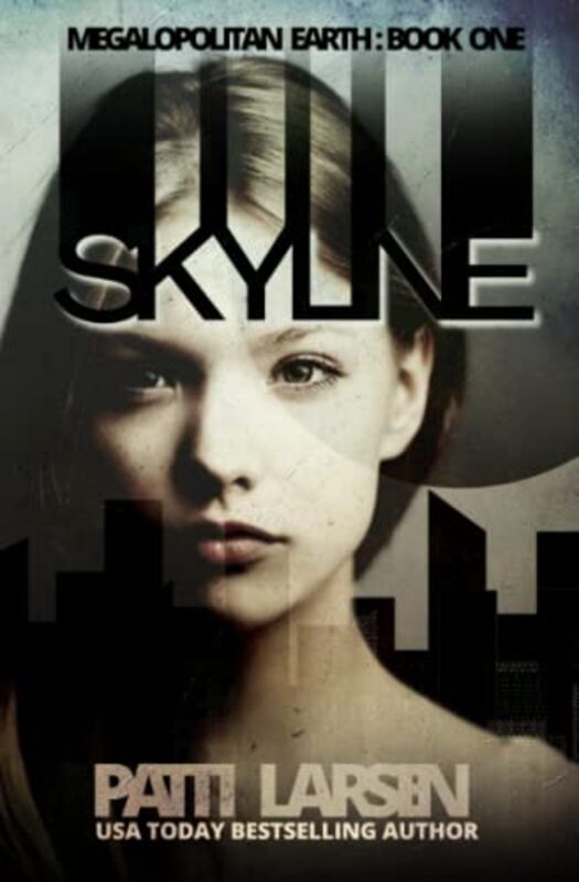 Book cover for "Skyline" by Patti Larsen