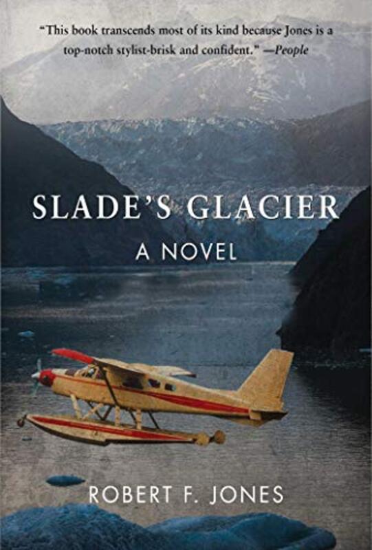 Book cover for "Slade's Glacier" by Robert F Jones