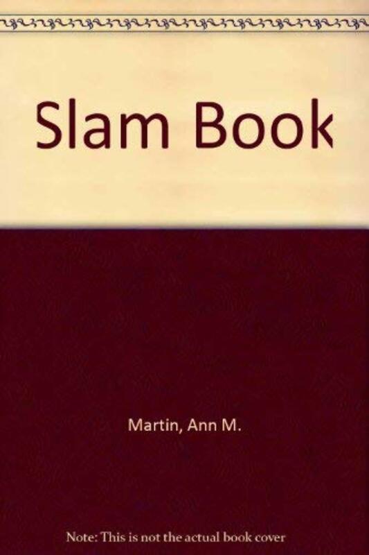 Book cover for "Slam Book" by Ann M Martin
