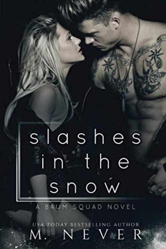 Book cover for "Slashes in the Snow" by M Never