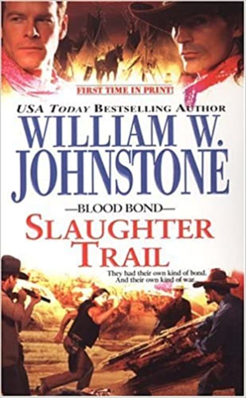 Book cover for "Slaughter Trail" by William W Johnstone