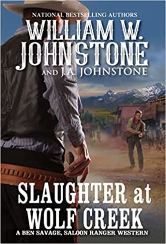 Book cover for "Slaughter at Wolf Creek" by William W. Johnstone
