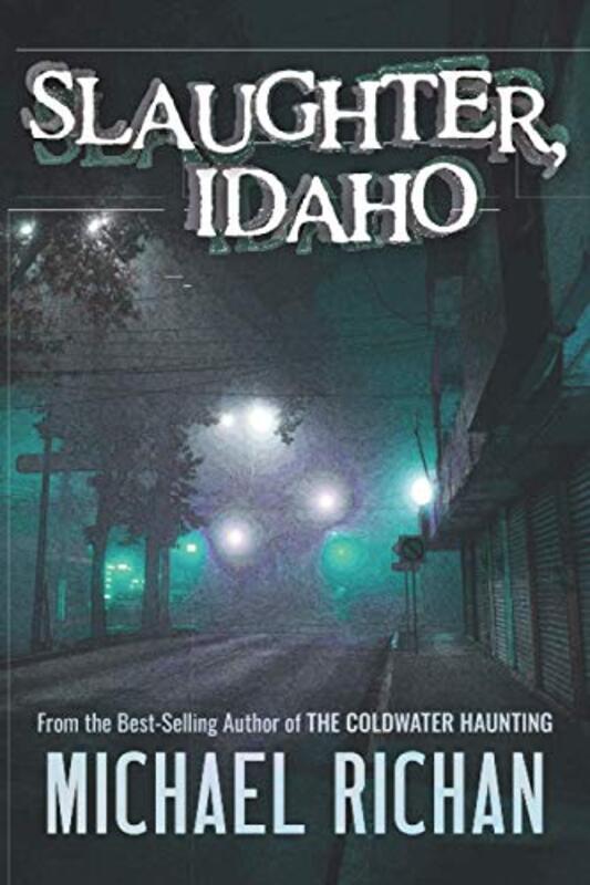 Book cover for "Slaughter, Idaho" by Michael Richan
