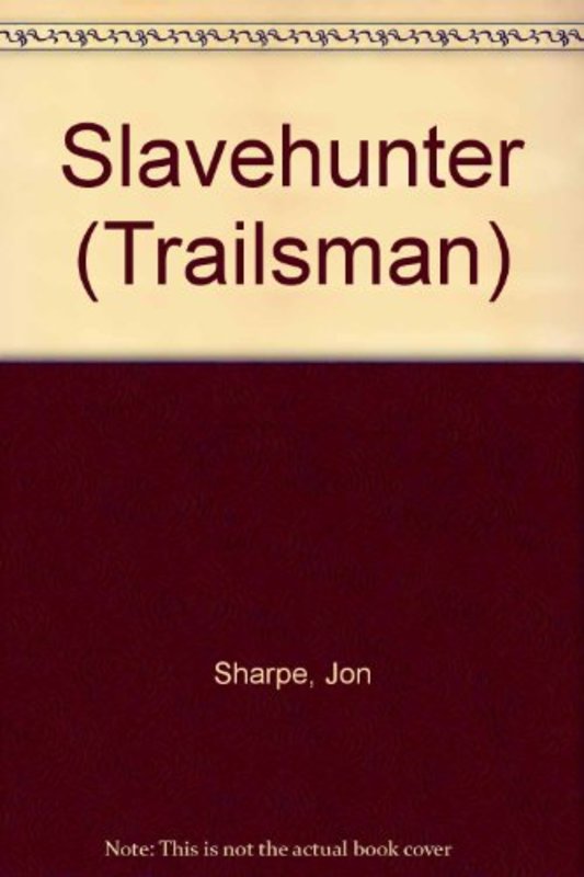 Book cover for "Slave Hunter" by Jon Sharpe