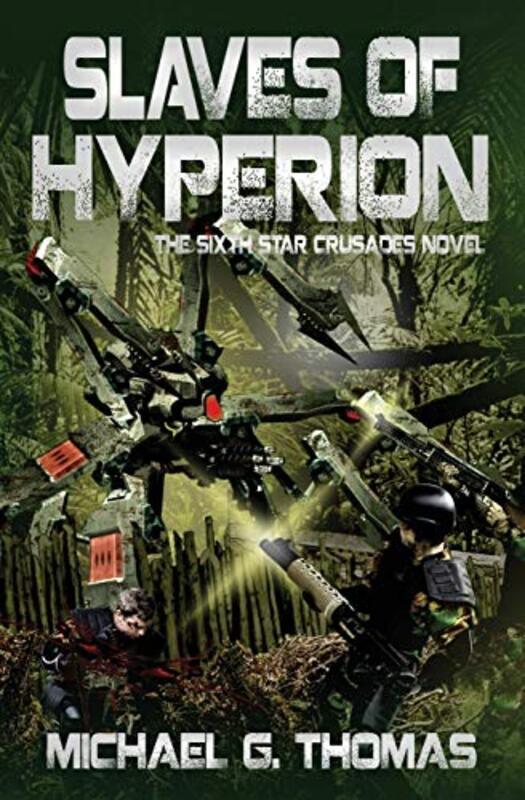 Book cover for "Slaves of Hyperion" by Michael G Thomas