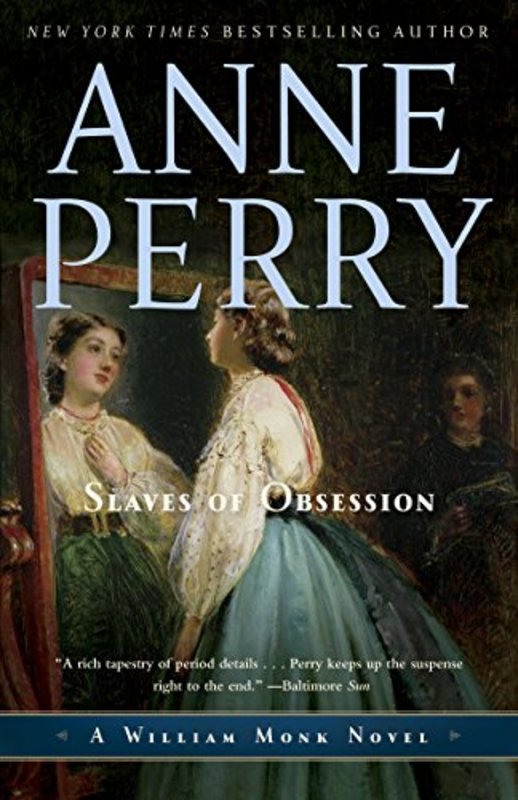 Book cover for "Slaves of Obsession" by Anne Perry