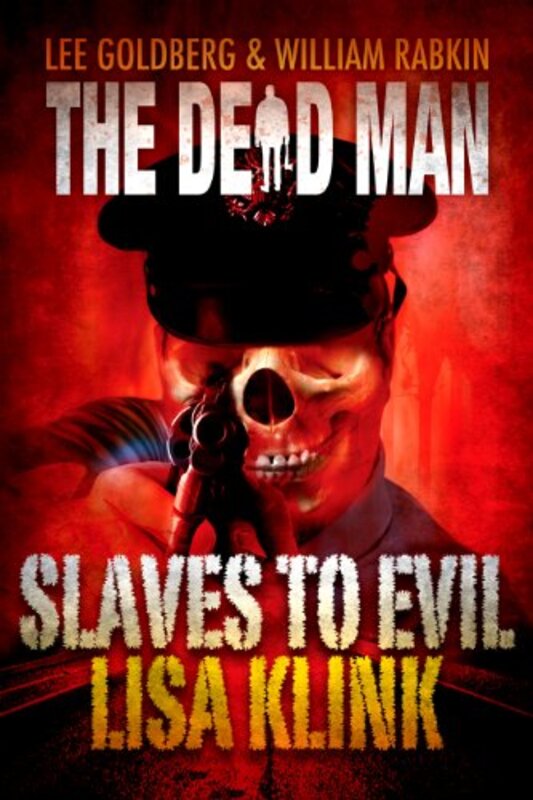Book cover for "Slaves to Evil" by Lee Goldberg